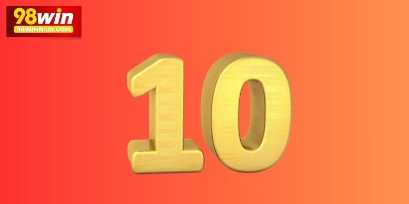 Thần số học số 10 và ưu nhược điểm