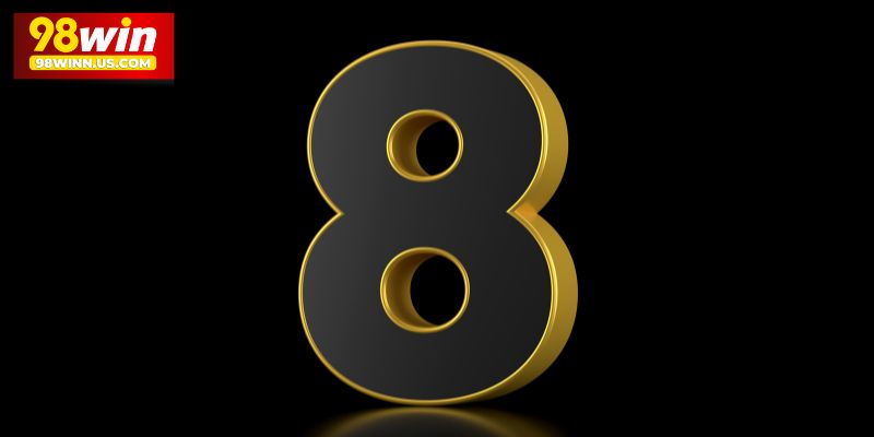 Về thần số học số 8 và những ý nghĩa chung